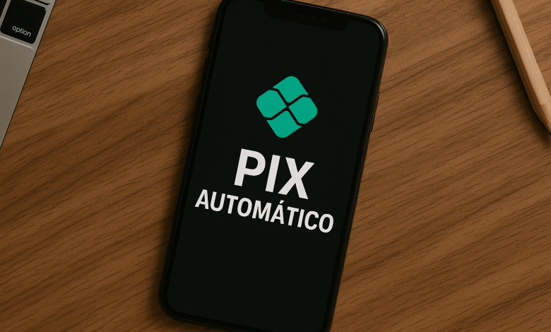 Pix Automático começa a funcionar hoje