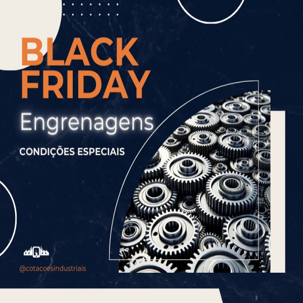 Engrenagens - Black Friday
