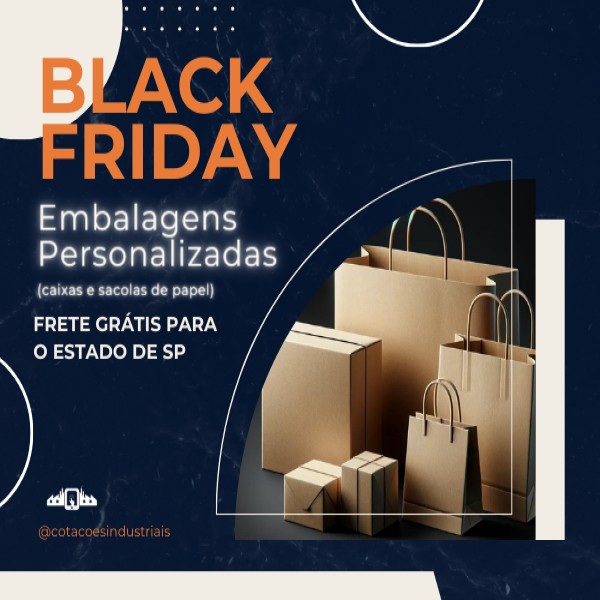 Embalagens personalizadas (caixas e sacolas de papel) - Black Friday
